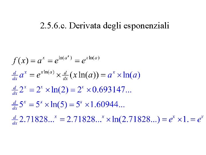 2. 5. 6. c. Derivata degli esponenziali 