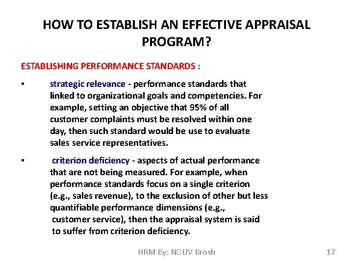 HOW TO ESTABLISH AN EFFECTIVE APPRAISAL PROGRAM? ESTABLISHING PERFORMANCE STANDARDS : • strategic relevance