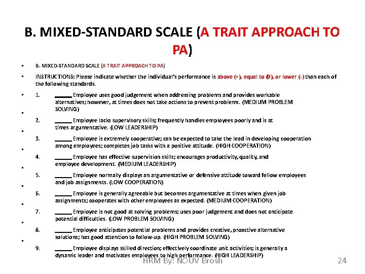 B. MIXED-STANDARD SCALE (A TRAIT APPROACH TO PA) • B. MIXED-STANDARD SCALE (A TRAIT