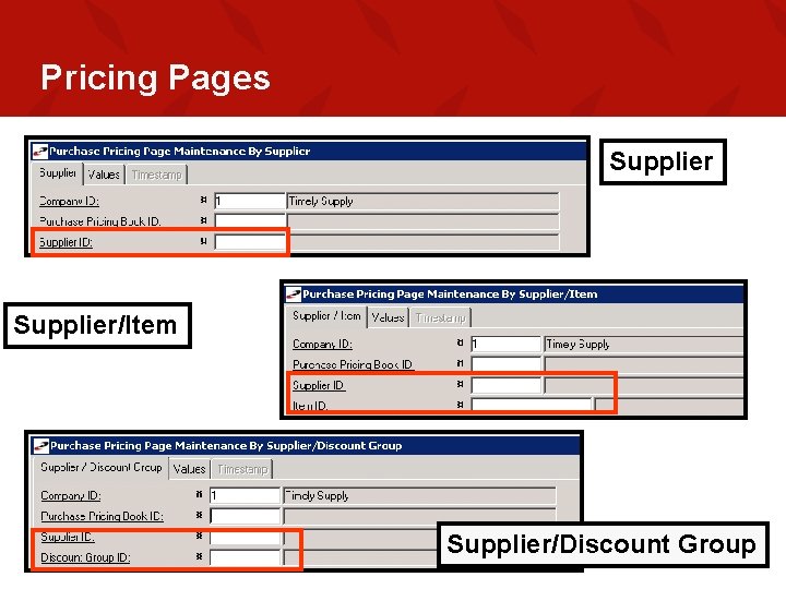 Pricing Pages Supplier/Item Supplier/Discount Group 