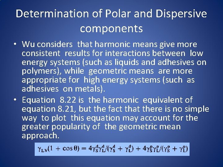 Determination of Polar and Dispersive components • Wu considers that harmonic means give more