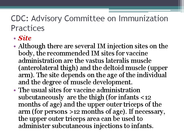 CDC: Advisory Committee on Immunization Practices • Site • Although there are several IM