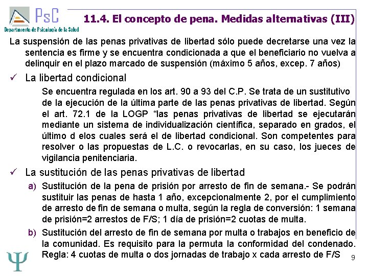 11. 4. El concepto de pena. Medidas alternativas (III) La suspensión de las penas