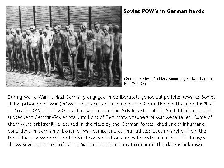 Soviet POW’s in German hands (German Federal Archive, Sammlung KZ Mauthausen, Bild 192 -208)