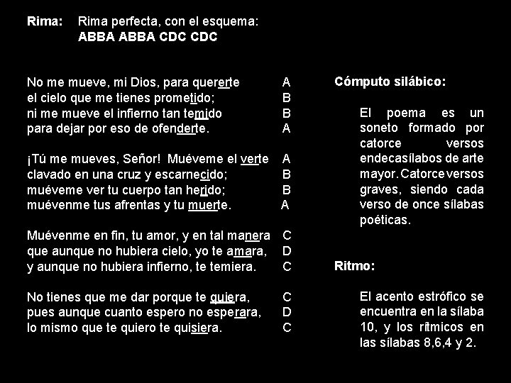 Rima: Rima perfecta, con el esquema: ABBA CDC No me mueve, mi Dios, para Rima: Rima perfecta, con el esquema: ABBA CDC No me mueve, mi Dios, para