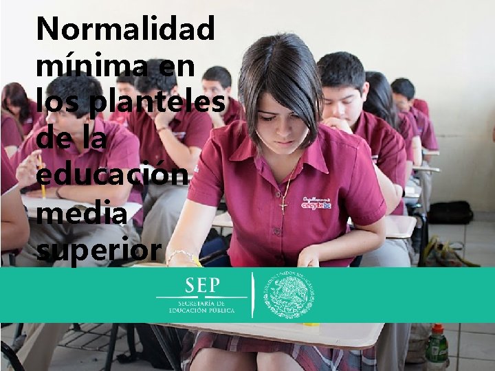 Normalidad mínima en los planteles de la educación media superior 