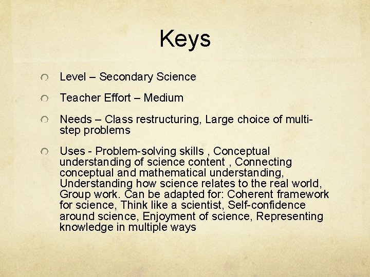 Keys Level – Secondary Science Teacher Effort – Medium Needs – Class restructuring, Large