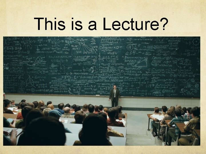 This is a Lecture? 