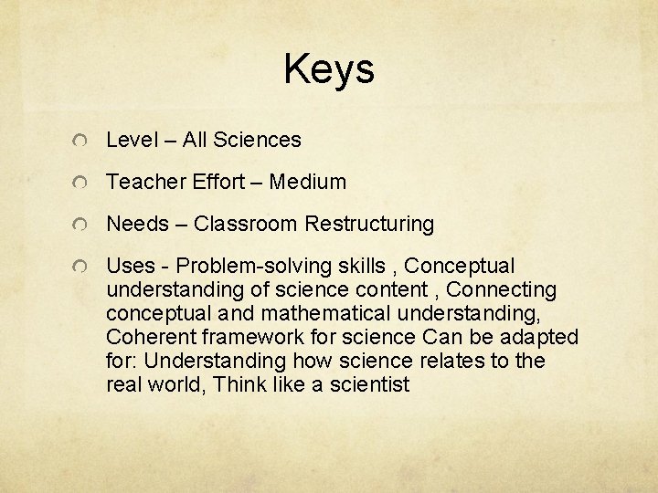 Keys Level – All Sciences Teacher Effort – Medium Needs – Classroom Restructuring Uses Keys Level – All Sciences Teacher Effort – Medium Needs – Classroom Restructuring Uses