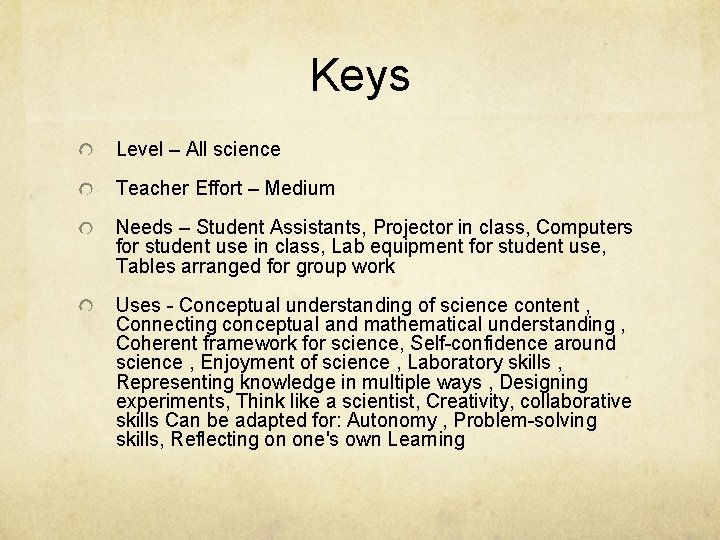 Keys Level – All science Teacher Effort – Medium Needs – Student Assistants, Projector Keys Level – All science Teacher Effort – Medium Needs – Student Assistants, Projector