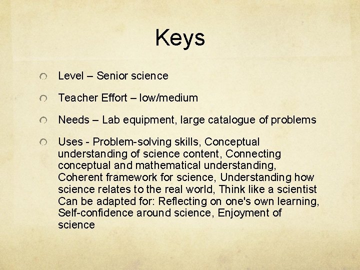 Keys Level – Senior science Teacher Effort – low/medium Needs – Lab equipment, large