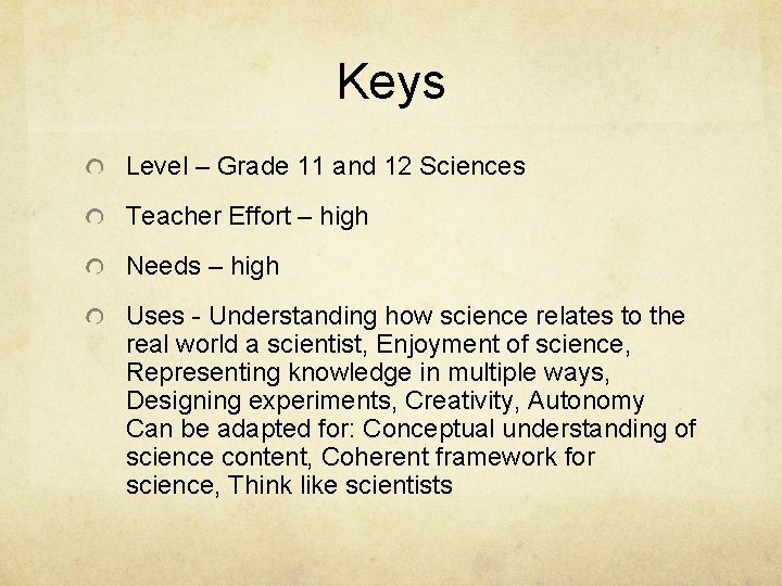 Keys Level – Grade 11 and 12 Sciences Teacher Effort – high Needs –