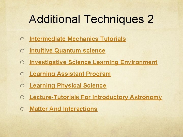 Additional Techniques 2 Intermediate Mechanics Tutorials Intuitive Quantum science Investigative Science Learning Environment Learning