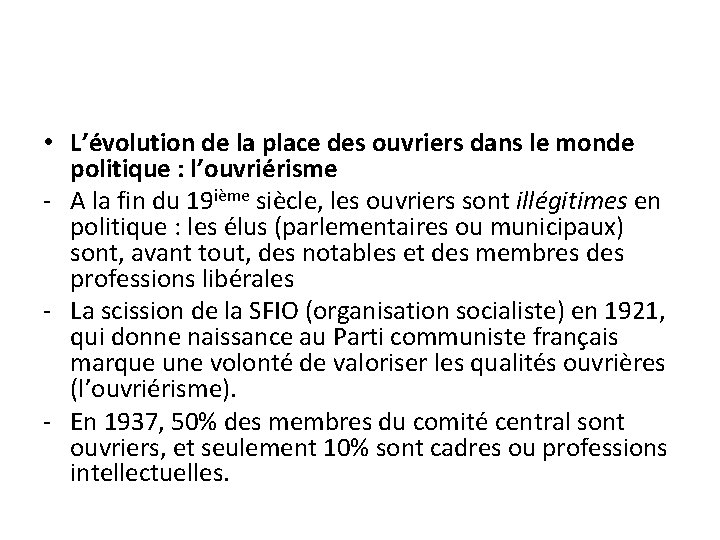  • L’évolution de la place des ouvriers dans le monde politique : l’ouvriérisme