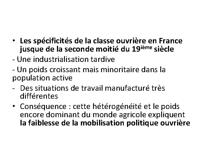  • Les spécificités de la classe ouvrière en France jusque de la seconde