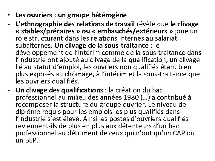  • Les ouvriers : un groupe hétérogène - L’ethnographie des relations de travail