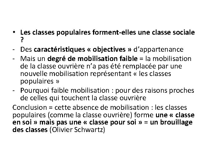  • Les classes populaires forment-elles une classe sociale ? - Des caractéristiques «