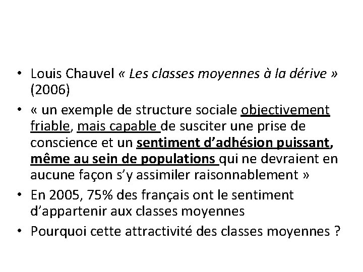  • Louis Chauvel « Les classes moyennes à la dérive » (2006) •