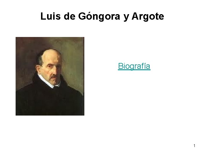 Luis de Góngora y Argote Biografía 1 