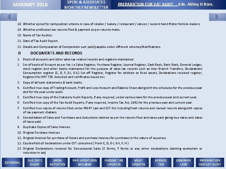 SPCM & ASSOCIATES MONTHLY NEWSLETTER JANUARY 2016 PREPARATION FOR VAT AUDIT - Adv. Abhay