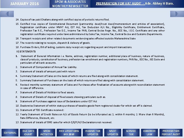 JANUARY 2016 SPCM & ASSOCIATES MONTHLY NEWSLETTER PREPARATION FOR VAT AUDIT - Adv. Abhay