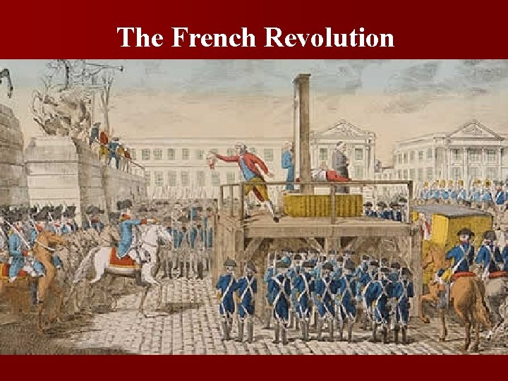 The French Revolution 