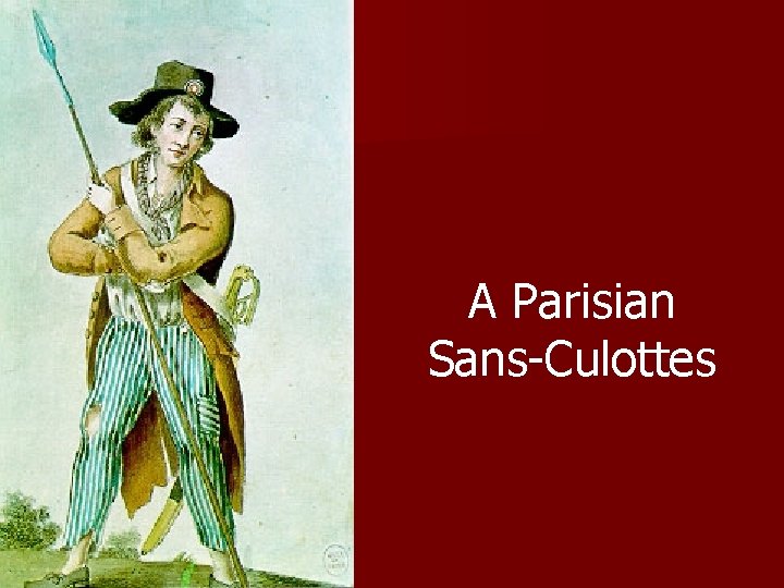 A Parisian Sans-Culottes 