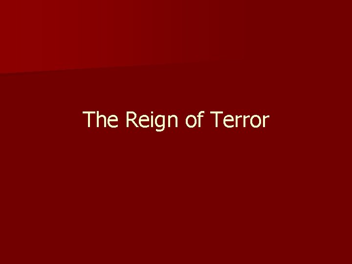 The Reign of Terror 