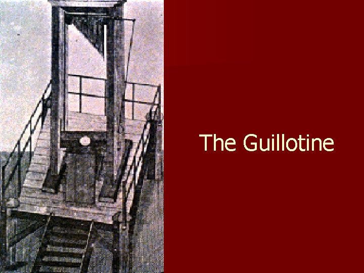 The Guillotine 