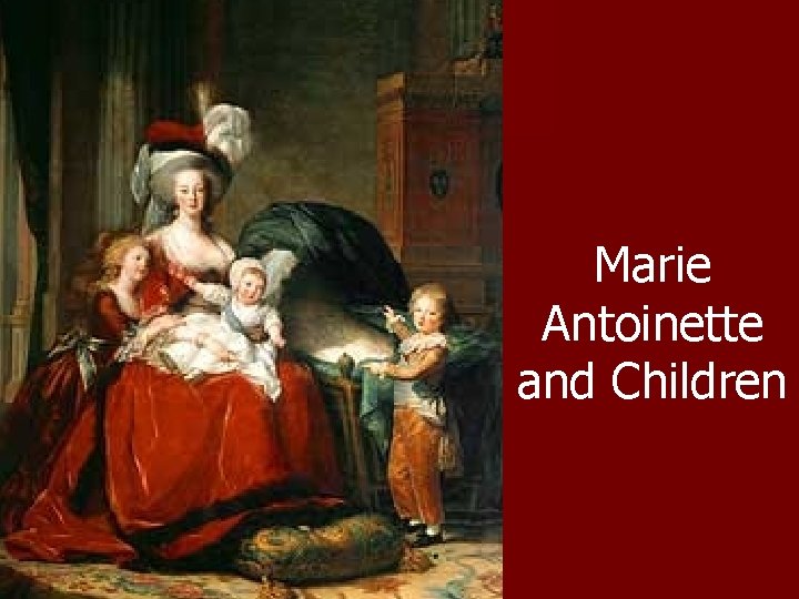 Marie Antoinette and Children 