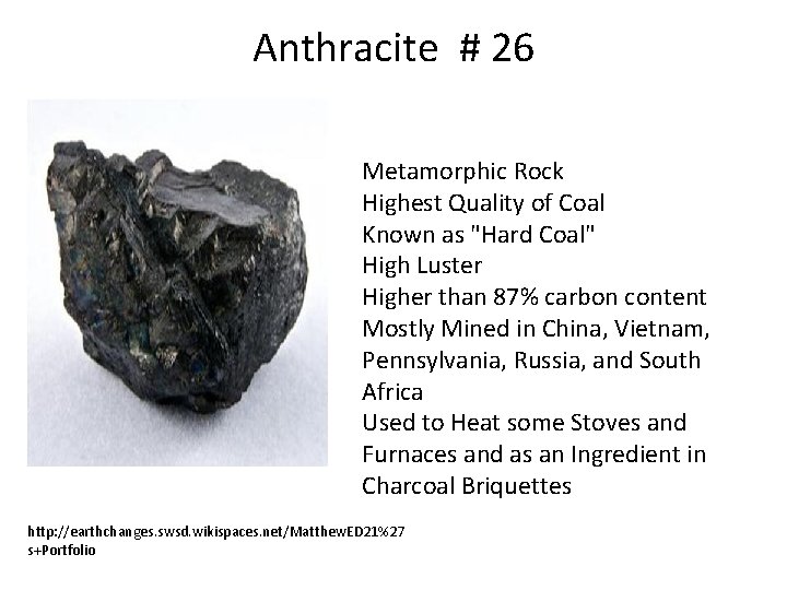 Anthracite # 26 Metamorphic Rock Highest Quality of Coal Known as "Hard Coal" High