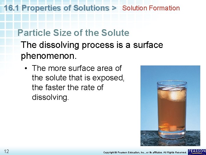 16. 1 Properties of Solutions > Solution Formation Particle Size of the Solute The