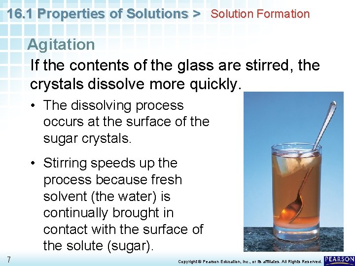 16. 1 Properties of Solutions > Solution Formation Agitation If the contents of the
