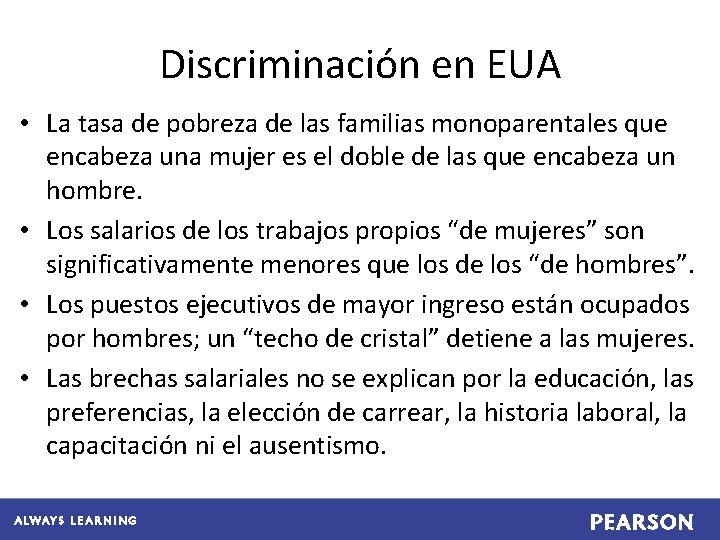 Discriminación en EUA • La tasa de pobreza de las familias monoparentales que encabeza