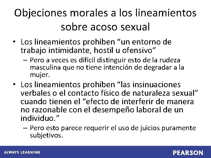 Objeciones morales a los lineamientos sobre acoso sexual • Los lineamientos prohíben “un entorno