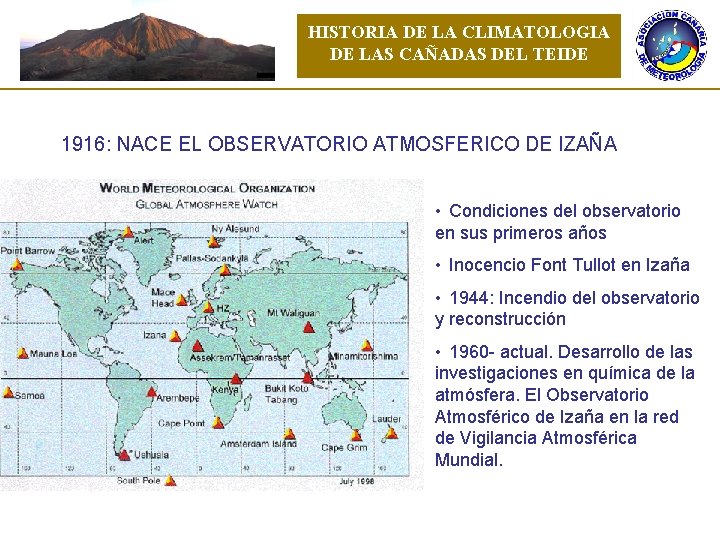 HISTORIA DE LA CLIMATOLOGIA DE LAS CAÑADAS DEL TEIDE 1916: NACE EL OBSERVATORIO ATMOSFERICO