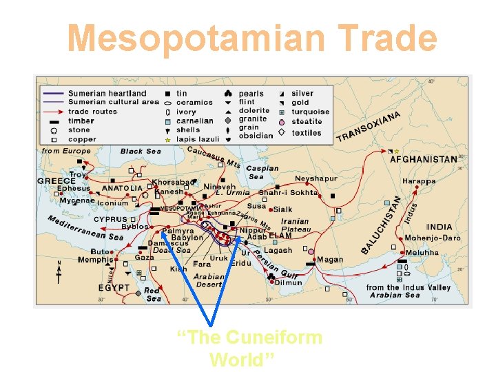 Mesopotamian Trade “The Cuneiform World” 