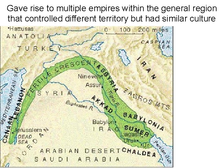 Gave rise to multiple empires within the general region that controlled different territory but