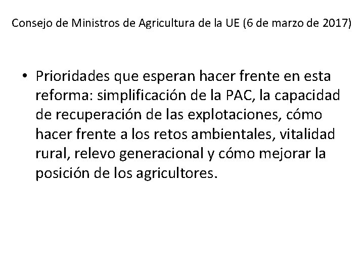 Consejo de Ministros de Agricultura de la UE (6 de marzo de 2017) •