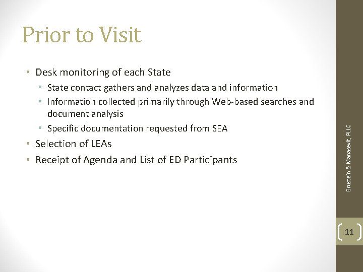 Prior to Visit • State contact gathers and analyzes data and information • Information Prior to Visit • State contact gathers and analyzes data and information • Information