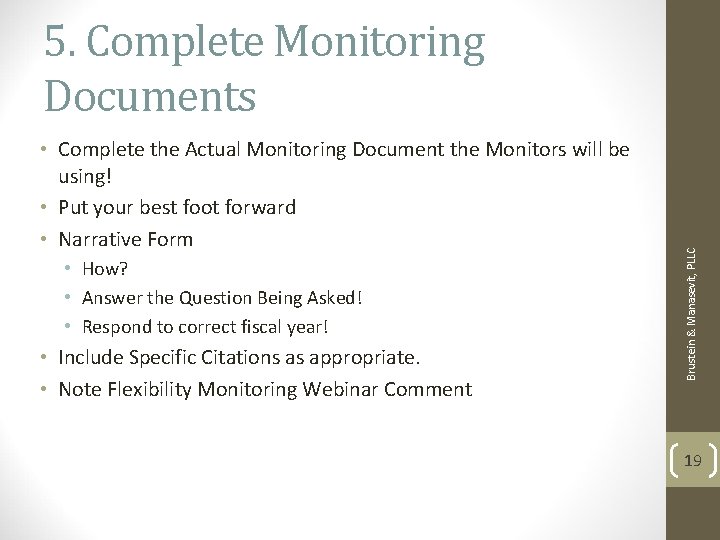 • Complete the Actual Monitoring Document the Monitors will be using! • Put • Complete the Actual Monitoring Document the Monitors will be using! • Put