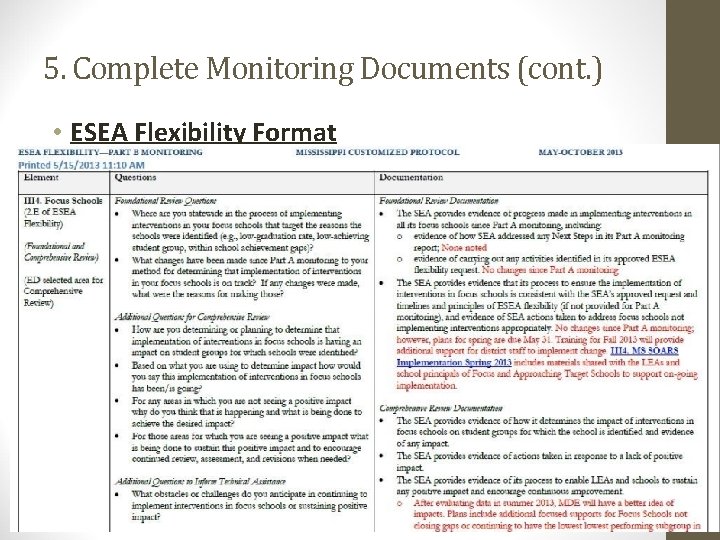 5. Complete Monitoring Documents (cont. ) Brustein & Manasevit, PLLC • ESEA Flexibility Format 5. Complete Monitoring Documents (cont. ) Brustein & Manasevit, PLLC • ESEA Flexibility Format