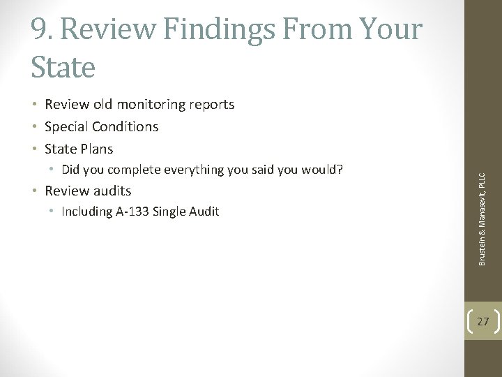 9. Review Findings From Your State • Did you complete everything you said you 9. Review Findings From Your State • Did you complete everything you said you