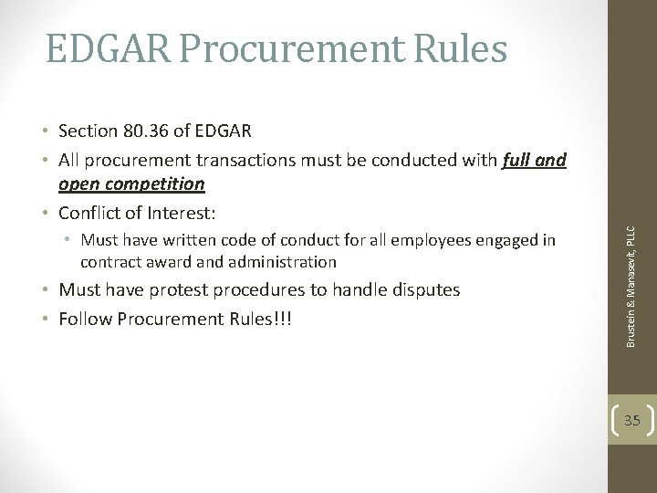 EDGAR Procurement Rules • Must have written code of conduct for all employees engaged EDGAR Procurement Rules • Must have written code of conduct for all employees engaged