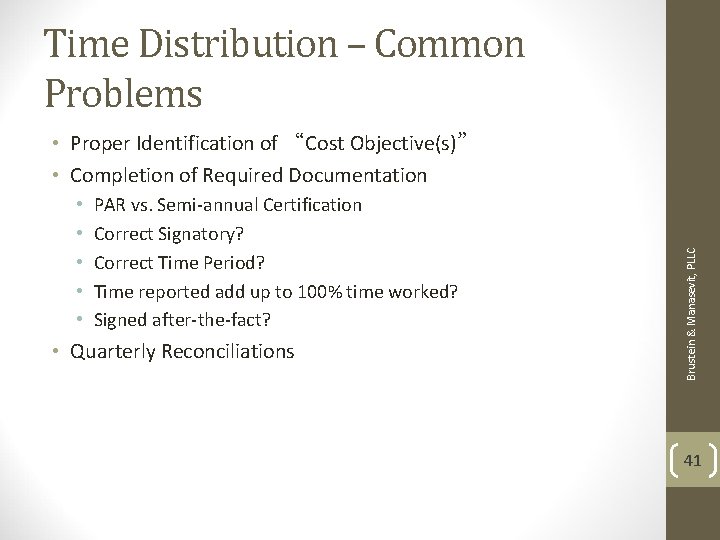 Time Distribution – Common Problems • • • PAR vs. Semi-annual Certification Correct Signatory? Time Distribution – Common Problems • • • PAR vs. Semi-annual Certification Correct Signatory?