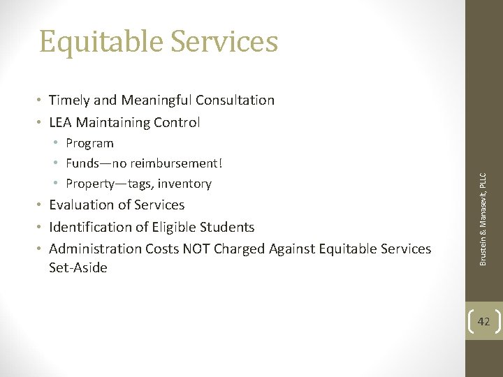 Equitable Services • Program • Funds—no reimbursement! • Property—tags, inventory • Evaluation of Services Equitable Services • Program • Funds—no reimbursement! • Property—tags, inventory • Evaluation of Services