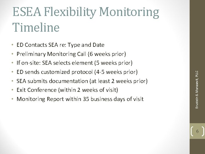 • • ED Contacts SEA re: Type and Date Preliminary Monitoring Call (6 • • ED Contacts SEA re: Type and Date Preliminary Monitoring Call (6