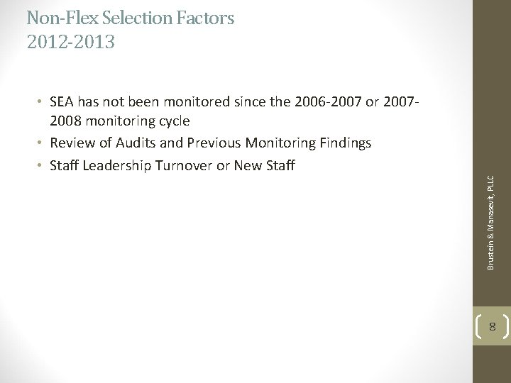 Non-Flex Selection Factors 2012 -2013 Brustein & Manasevit, PLLC • SEA has not been Non-Flex Selection Factors 2012 -2013 Brustein & Manasevit, PLLC • SEA has not been