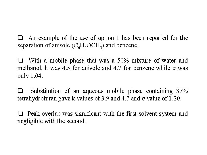 q An example of the use of option 1 has been reported for the