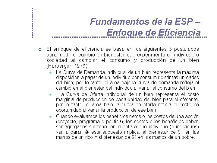 Fundamentos de la ESP – Enfoque de Eficiencia ¢ El enfoque de eficiencia se